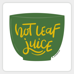 Hot Leaf Juice Avatar the Last Airbender Quote Sticker